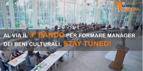 Al via il 3° bando di Generazione Cultura! Al via il 3° bando di Generazione Cultura!