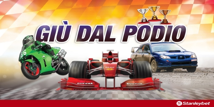 Su Stanleybet.it la promozione sui motori ‘Giù dal Podio’ Su Stanleybet.it la promozione sui motori ‘Giù dal Podio’