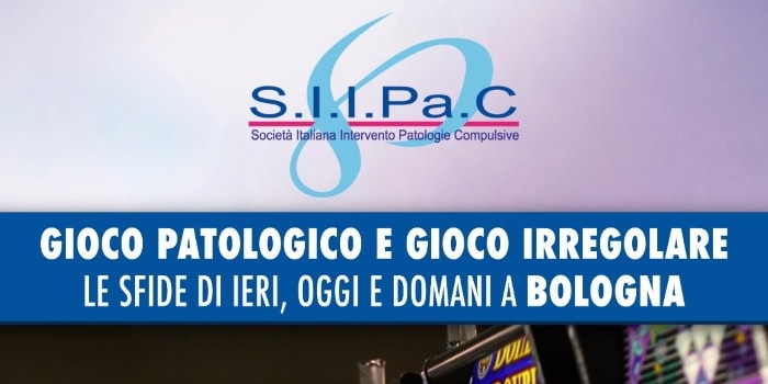 S.I.I.Pa.C.: a Bologna convegno su ‘Gioco patologico e gioco irregolare. Le sfide di ieri, oggi e domani’ S.I.I.Pa.C.: a Bologna convegno su ‘Gioco patologico e gioco irregolare. Le sfide di ieri, oggi e domani’