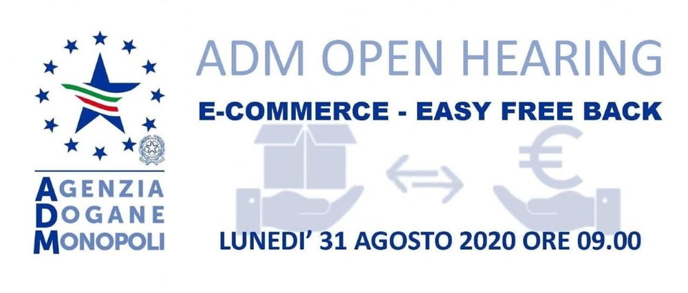 Open Hearing Adm E-Commerce – Easy Free Back: il caso della reintroduzione merce in franchigia da dazi Open Hearing Adm E-Commerce – Easy Free Back: il caso della reintroduzione merce in franchigia da dazi