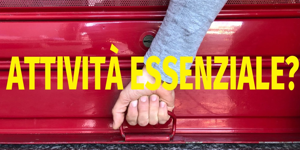Chi stabilisce che un’attività è essenziale? Attività essenziale