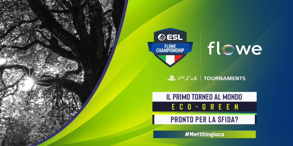 ESL Flowe Championship: prende il via il primo torneo esport al mondo ‘eco green’ ESL Flowe Championship: prende il via il primo torneo esport al mondo ‘eco green’