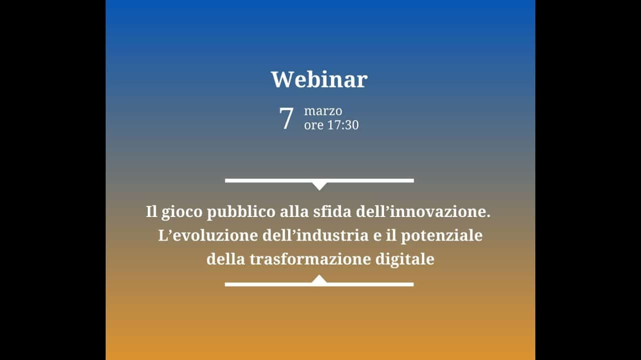 Il gioco pubblico alla sfida dell’innovazione. La diretta streaming Il gioco pubblico alla sfida dell’innovazione. La diretta streaming