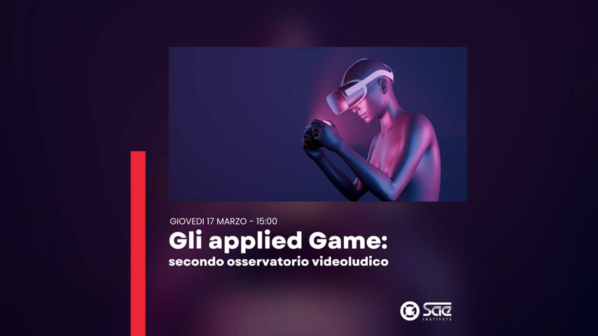 Videogiochi, “Applied games: che cosa sono e quale futuro hanno?”. Il SAE Institute di Milano presenta i risultati del II Osservatorio Qualitativo Videogiochi, “Applied games: che cosa sono e quale futuro hanno?”. Il SAE Institute di Milano presenta i risultati del II Osservatorio Qualitativo