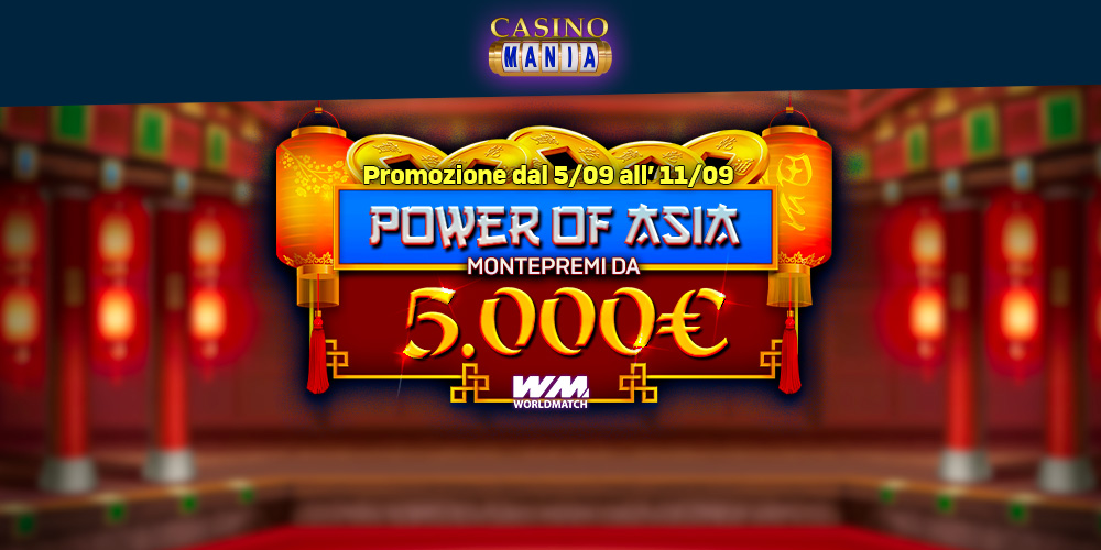 Il potere dell’Asia è arrivato su CasinoMania con una classifica WM! Il potere dell’Asia è arrivato su CasinoMania con una classifica WM!