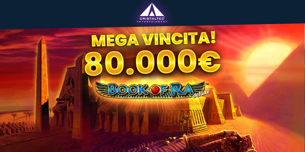 Cristaltec Entertainment: super vincita di 80.000 euro sulla slot Book of Ra Deluxe Cristaltec Entertainment: super vincita di 80.000 euro sulla slot Book of Ra Deluxe