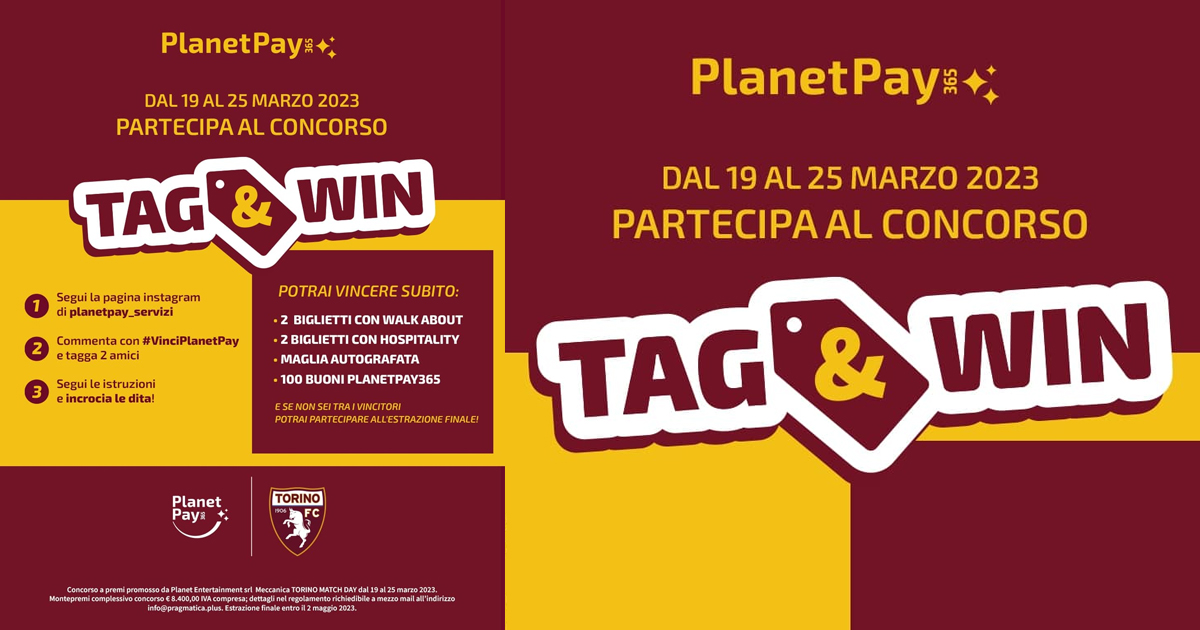 PlanetPay365 insieme con il Torino FC: live fino al 25 marzo il concorso “Tag&Win” dedicato ai tifosi granata PlanetPay365 insieme con il Torino FC: live fino al 25 marzo il concorso “Tag&Win” dedicato ai tifosi granata