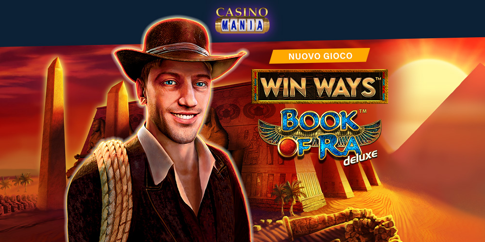 Book of Ra Deluxe Win Ways su CasinoMania Book of Ra Deluxe Win Ways su CasinoMania