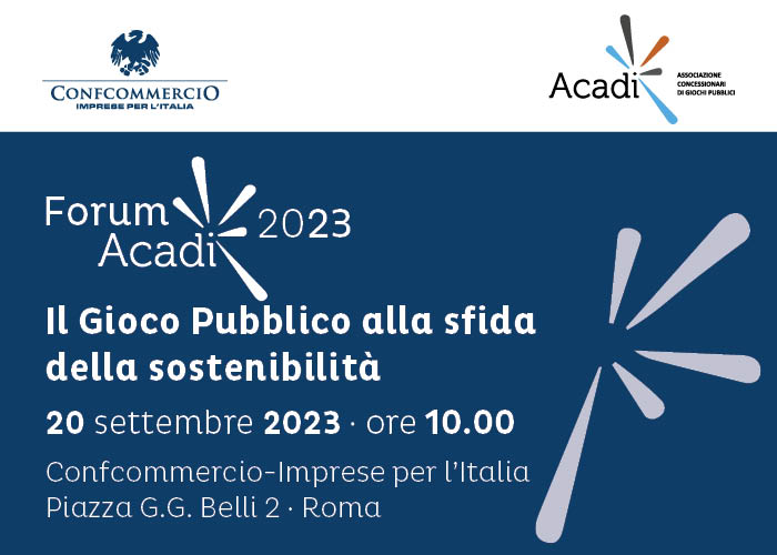 Forum Acadi 2023 “Il gioco pubblico alla sfida della sostenibilità” Forum Acadi 2023 “Il gioco pubblico alla sfida della sostenibilità”