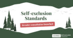Self-exclusion Standards, le migliori pratiche di autoesclusione dal gioco Self-exclusion Standards, le migliori pratiche di autoesclusione dal gioco