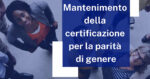 Lottomatica ottiene il mantenimento della certificazione per la parità di genere Lottomatica ottiene il mantenimento della certificazione per la parità di genere