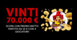 70mila Euro vinti a “Scopa Premio Matto” con soli 10 Euro di giocata 70mila Euro vinti a “Scopa Premio Matto” con soli 10 Euro di giocata