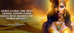 OROS Gaming di Games Global ha pubblicato Magnificent Power Bastet™ OROS Gaming di Games Global ha pubblicato Magnificent Power Bastet™