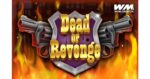 Dead or Revenge: vincita straordinaria nel nuovo gioco di WorldMatch e Xpower Gaming (VIDEO) Dead or Revenge: vincita straordinaria nel nuovo gioco di WorldMatch e Xpower Gaming (VIDEO)