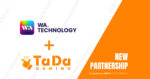 TaDa Gaming rafforza la strategia di crescita con il nuovo accordo con WA. Technology TaDa Gaming rafforza la strategia di crescita con il nuovo accordo con WA. Technology