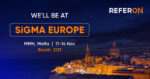 ReferOn parteciperà al SiGMA Europe Summit per dimostrare nuove innovazioni e tecnologie ReferOn parteciperà al SiGMA Europe Summit per dimostrare nuove innovazioni e tecnologie