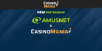 Amusnet e CasinoMania si uniscono per una partnership vincente! Amusnet e CasinoMania si uniscono per una partnership vincente!