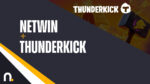 Netwin + Thunderkick Netwin + Thunderkick