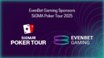 EvenBet Gaming Sponsorizza il SiGMA Poker Tour 2025 EvenBet Gaming Sponsorizza il SiGMA Poker Tour 2025