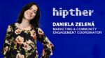 HIPTHER dà il benvenuto a Daniela Zelená come nuova Marketing & Community Engagement Coordinator HIPTHER dà il benvenuto a Daniela Zelená come nuova Marketing & Community Engagement Coordinator