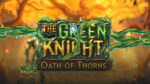 Play’n GO torna a Camelot con “The Green Knight: Oath of Thorns” Play’n GO torna a Camelot con “The Green Knight: Oath of Thorns”