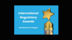 Aperte le candidature agli IAGR International Regulatory Awards 2026 Aperte le candidature agli IAGR International Regulatory Awards 2026