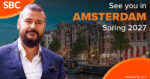 SBC annuncia il ritorno ad Amsterdam: nuovo grande evento in programma per la primavera 2027 SBC annuncia il ritorno ad Amsterdam: nuovo grande evento in programma per la primavera 2027