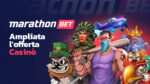 Marathonbet.it accelera sul Casinò: sei mesi di integrazioni record per un’offerta sempre più esclusiva Marathonbet.it accelera sul Casinò: sei mesi di integrazioni record per un’offerta sempre più esclusiva
